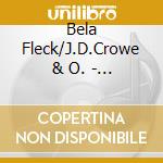 Bela Fleck/J.D.Crowe & O. - Son Of Rounder Banjo cd musicale di Fleck/j.d.crowe Bela
