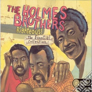 Holmes Brothers (The) - Righteous! The Essential Collection cd musicale di The holmes brothers