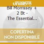 Bill Morrissey + 2 Bt - The Essential Collection cd