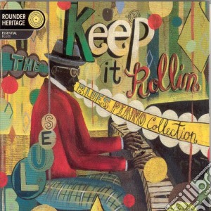 Keep It Rolling - The Blues Piano cd musicale di Artisti Vari