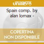 Spain comp. by alan lomax - cd