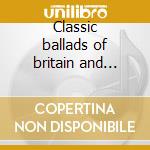 Classic ballads of britain and ireland cd