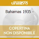 Bahamas 1935 - cd