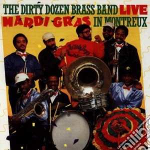 Dirty Dozen Brass Band - Live Mardi Gras Montreux cd musicale di Dirty dozen brass ba