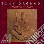 Tony Dagradi - Dreams Of Love cd