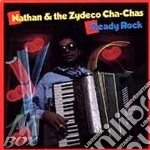 Nathan & The Zydeco Cha Cha - Steady Rock