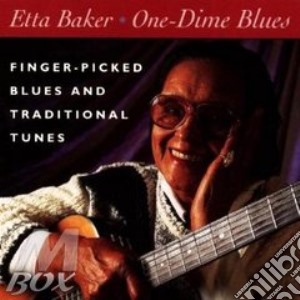 Etta Baker - One Dime Blues cd musicale di Baker Etta