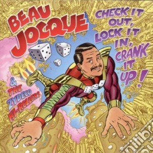 Beau Jocque & The Zydeco Hi-Rollers - Check It Out, Lock It In cd musicale di Beau jocque & zydeco hi-roller