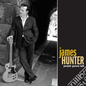 James Hunter - People Gonna Talk cd musicale di HUNTER JAMES