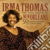 Irma Thomas - 50Th Anniversary Celebration cd musicale di Irma Thomas