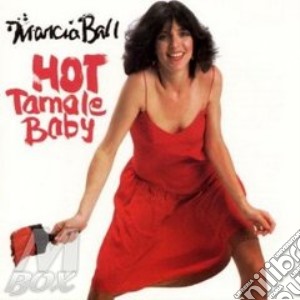 Marcia Ball - Hot Tamale Baby cd musicale di Marcia Ball
