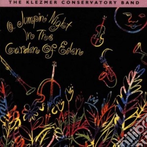 Klezmer Conservatory Band - A Jumpin'Night In The Garden Of Eden cd musicale di Klezmer conservatory band