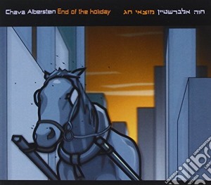 Chava Alberstein - End Of The Holiday cd musicale di ABERSTEN CHAVA