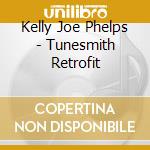 Kelly Joe Phelps - Tunesmith Retrofit