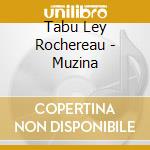 Tabu Ley Rochereau - Muzina cd