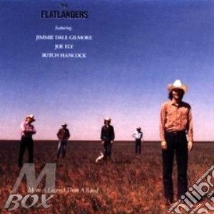 The Flatlanders/J.Ely/B.Hancock - More A Legend Than A Band cd musicale di Flatlanders/j.ely/b.hancoc The
