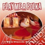 Play me a polka -