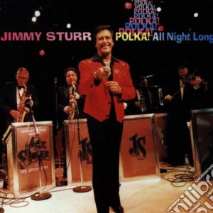 Jimmy Sturr - Polka! All Night Long cd musicale di Sturr Jimmy