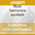Blues harmonica spotlight cd
