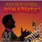 Black Top Blues Vocal Dy-No-Mite! / Various cd