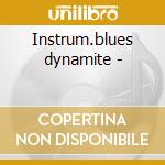 Instrum.blues dynamite - cd