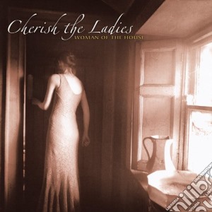 Cherish The Ladies - Woman Of The House cd musicale di Cherish the ladies