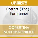 Cottars (The) - Forerunner cd musicale di THE COTTARS