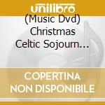 (Music Dvd) Christmas Celtic Sojourn Live cd