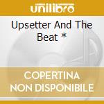 Upsetter And The Beat * cd