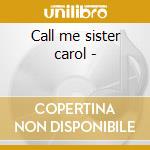 Call me sister carol - cd