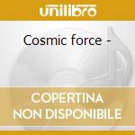 Cosmic force - cd