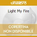 Light My Fire cd musicale di BROWN DENNIS