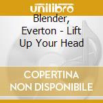 Blender, Everton - Lift Up Your Head cd