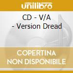 CD - V/A - Version Dread cd musicale di V/A
