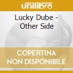 Lucky Dube - Other Side cd