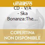 CD - V/A - Ska Bonanza:The Studio One Ska Years cd