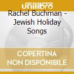 Rachel Buchman - Jewish Holiday Songs cd