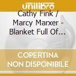 Cathy Fink / Marcy Marxer - Blanket Full Of Dreams cd