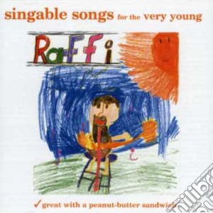 Raffi - Singable Songs For The Very Young cd musicale di Raffi