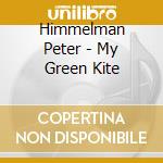 Himmelman Peter - My Green Kite cd