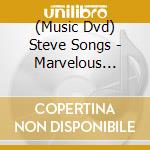 (Music Dvd) Steve Songs - Marvelous Musical Ad cd