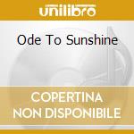 Ode To Sunshine cd musicale di Spirit Delta