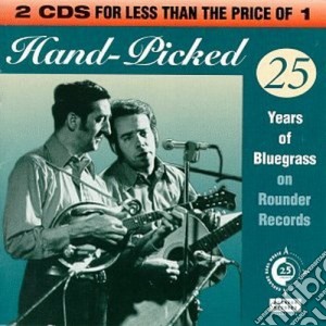 Hand-Picked: 25 Years Of Bluegrass On Rounder Records / Various cd musicale