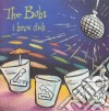 Bobs (The) - I Brow Club cd