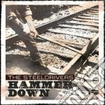 Steeldrivers (The) - Hammer Down