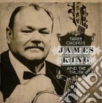 James King - Three Chords & The Truth