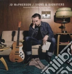 (LP Vinile) Jd Mcpherson - Signs & Signifiers vinile