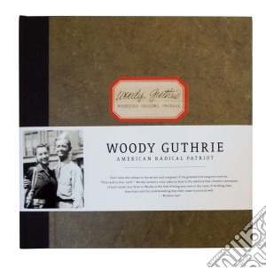 Woody Guthrie - American Radical Patriot (6 Cd+Dvd+Lp+Book) cd musicale di Guthrie Woody