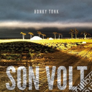 Son Volt - Honky Tonk cd musicale di Son Volt