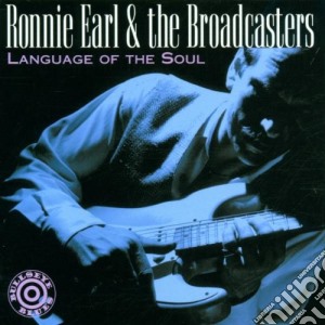 Ronnie Earl - Language Of The Soul cd musicale di Ronnie Earl